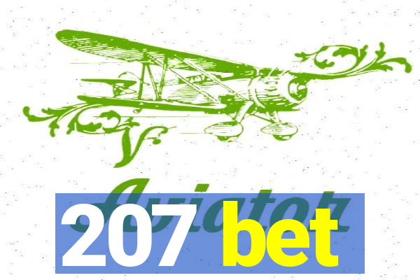 207 bet